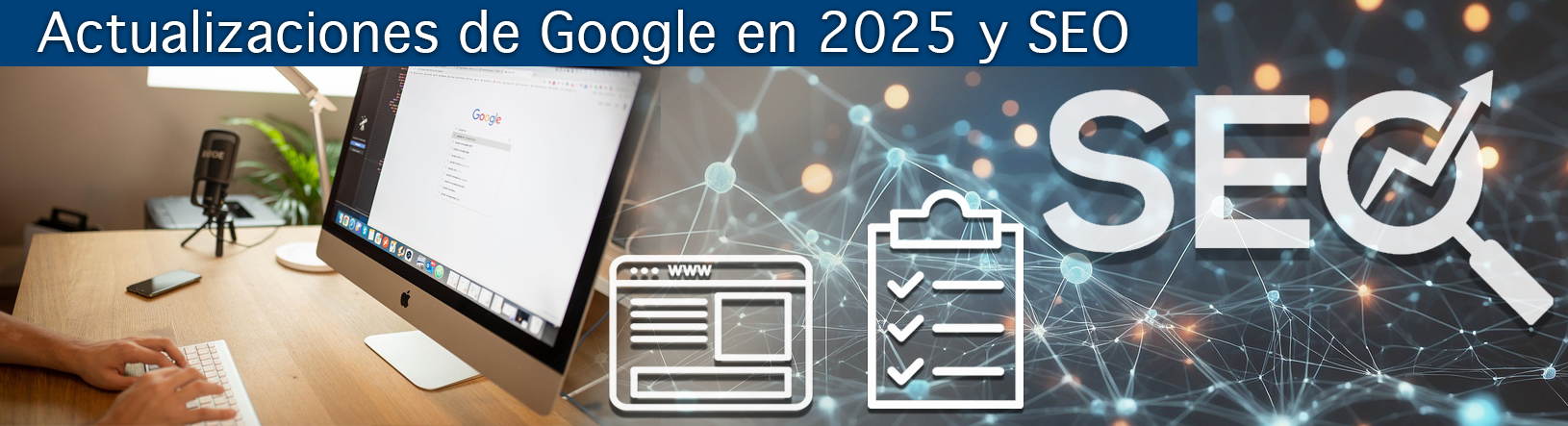 Actualizaciones de Google en 2025 y SEO